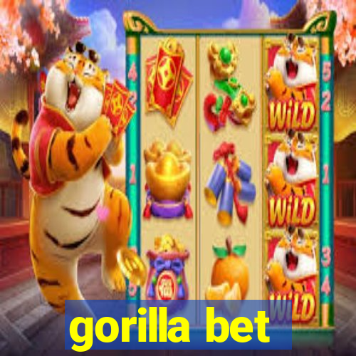 gorilla bet